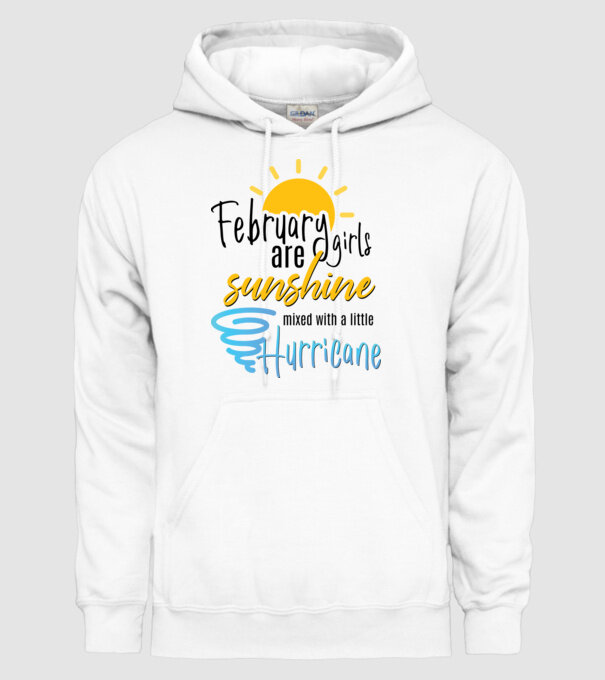 February Girls are Sunshine mixed with a little Hurricane model alb pe tricou
