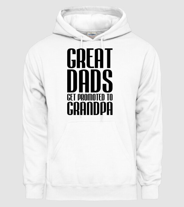 Great dads get promoted model alb pe tricou