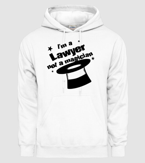 'I''m a lawyer not a magician' model alb pe tricou