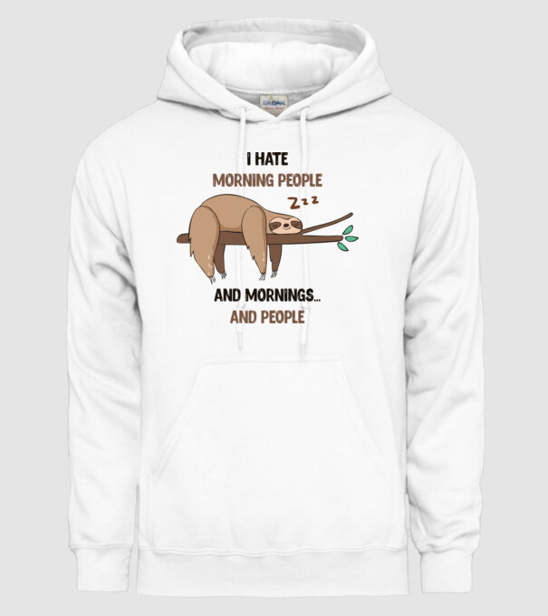 I Hate morning people and mornings and people leneș model alb pe tricou