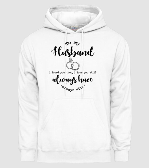 I loved you then i love you still husband model alb pe tricou