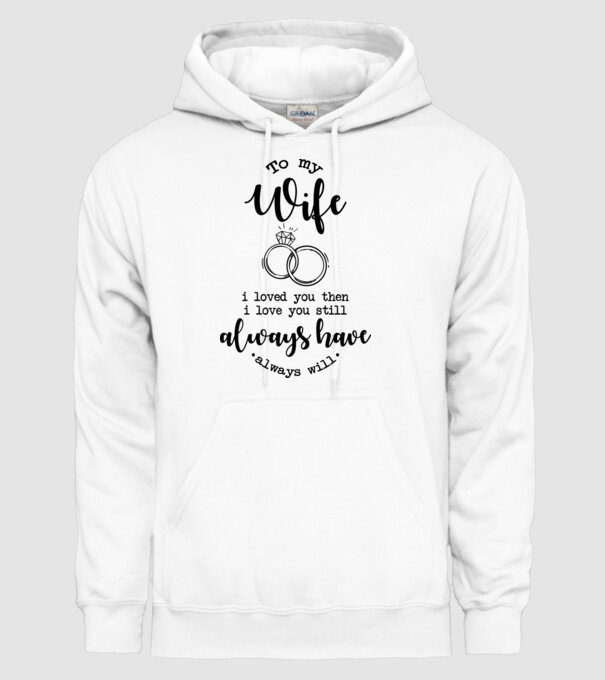 I loved you then i love you still wife model alb pe tricou