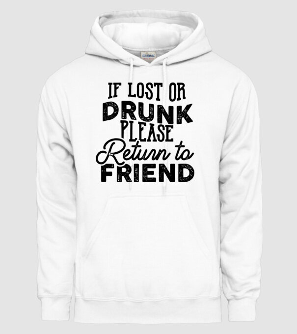 IF LOST OR DRUNK model alb pe tricou