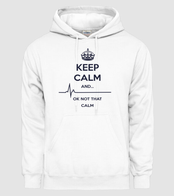 Keep calm and... Ok not that calm model alb pe tricou