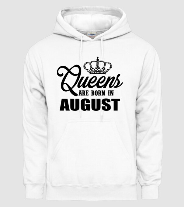 Queens are born in - August model alb pe tricou