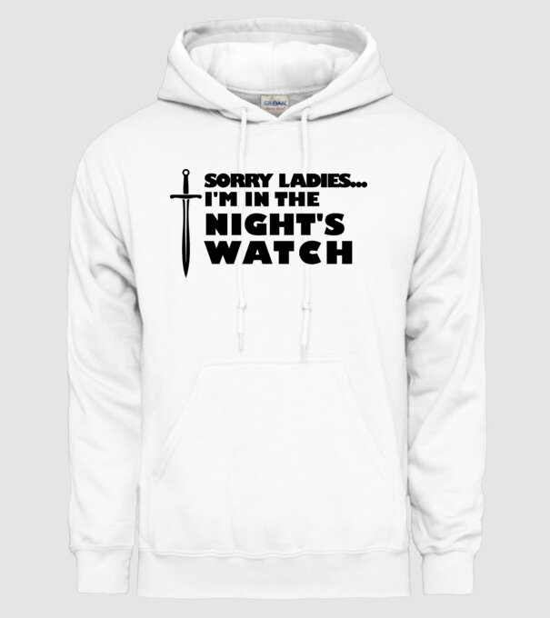 'Sorry Ladies I am in the night''s watch' model alb pe tricou