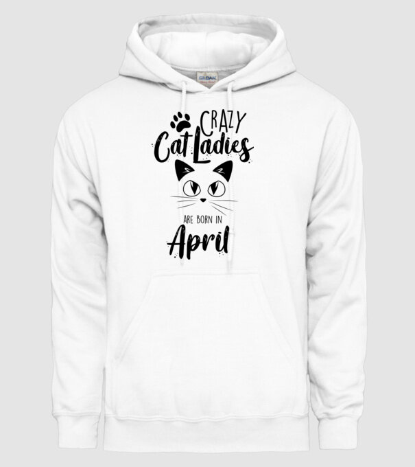 Crazy Cat Ladies are born in April model alb pe tricou