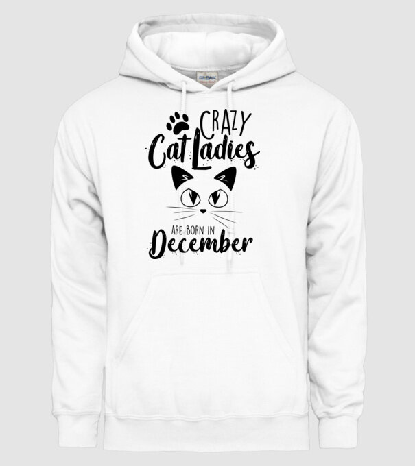 Crazy Cat Ladies are born in December model alb pe tricou