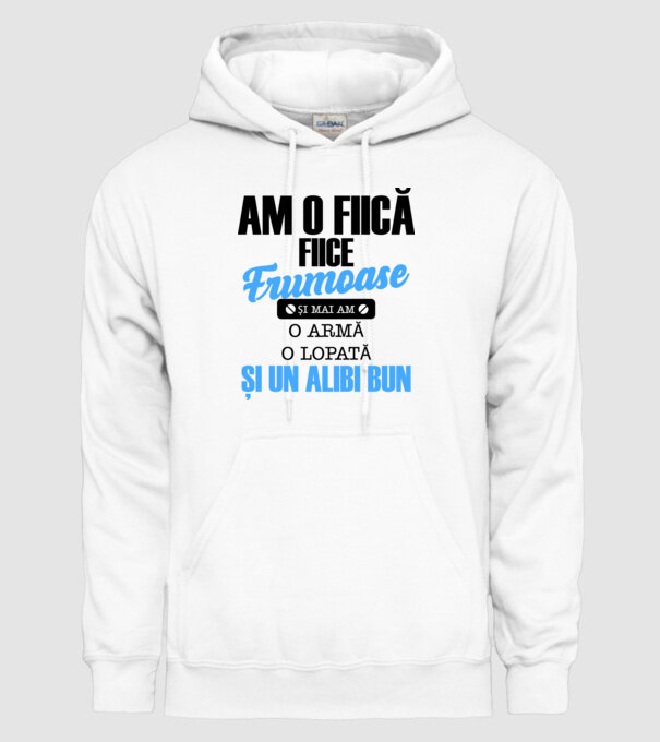Am o fiică frumoasă și mai am o armă, o lopată și un alibi bun model alb pe tricou