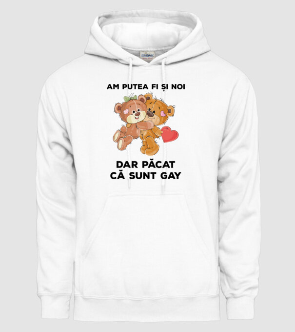 Am putea fi și noi, dar păcat că sunt gay model alb pe tricou