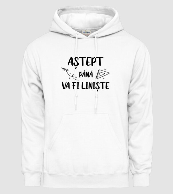 Aștept până va fi liniște model alb pe tricou