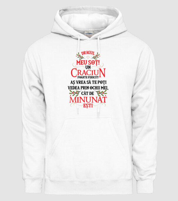 Dragul meu soț! Un Crăciun foarte fericit! Aș vrea să te poți vedea prin ochii mei, cât de minunat ești model alb pe tricou