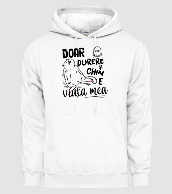 Doar durere și chin e viața mea model alb pe tricou