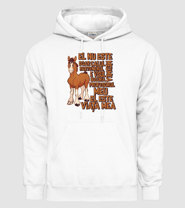 El nu este doar calul meu, e visul meu, partenerul meu, bucuria mea, profesorul meu, el este viața mea model alb pe tricou