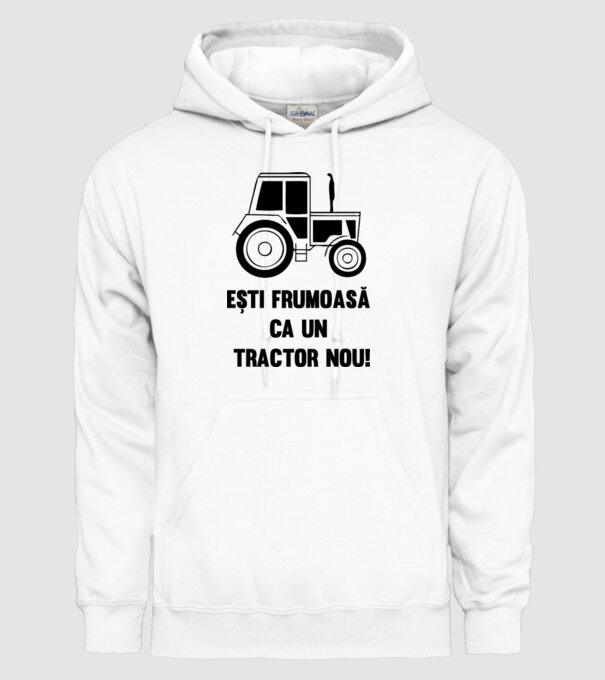 ești frumoasă ca un tractor nou! model alb pe tricou