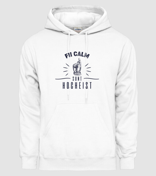 Fii calm, sunt HOCHEIST model alb pe tricou