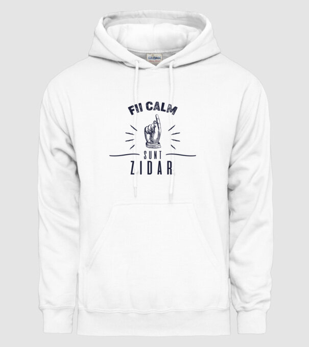 fii calm, sunt zidar model alb pe tricou