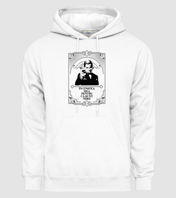 în cinstea mea, pentru că sunt mire model alb pe tricou