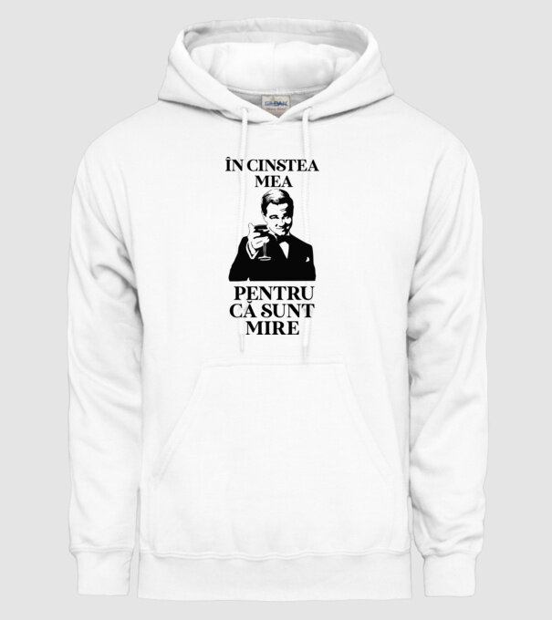 în cinstea mea, pentru că sunt mire model alb pe tricou