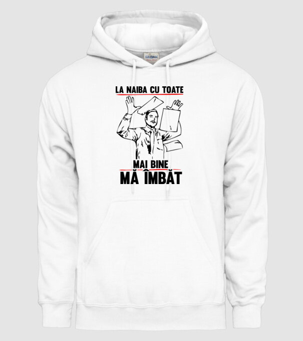 la naiba cu toate, mai bine mă îmbăt model alb pe tricou