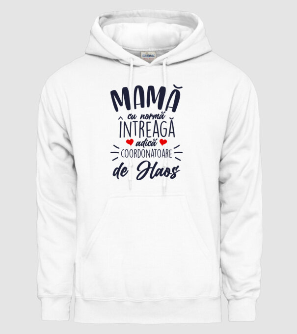 Mamă cu normă întreagă adică coordonatoare de haos model alb pe tricou