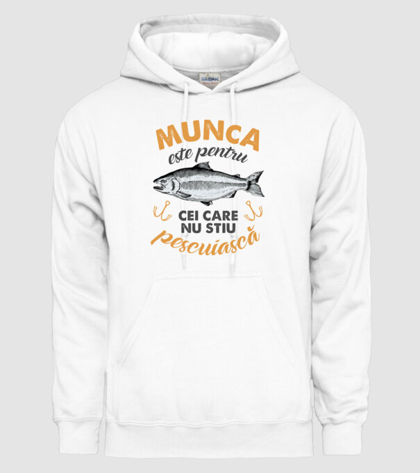 Munca este pentru cei care nu știu pescuiască model alb pe tricou
