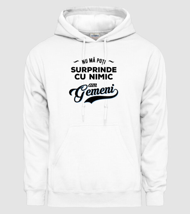 Nu mă poți surprinde cu nimic, am gemeni model alb pe tricou
