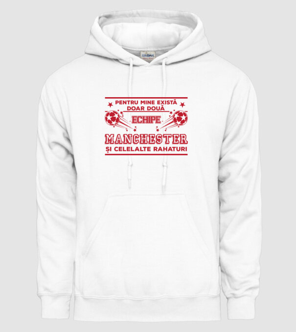 Pentru mine există doar două echipe, Manchester și celelalte rahaturi model alb pe tricou