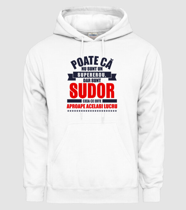 Poate că nu sunt un supererou, dar sunt SUDOR, ceea ce este aproape același lucru model alb pe tricou