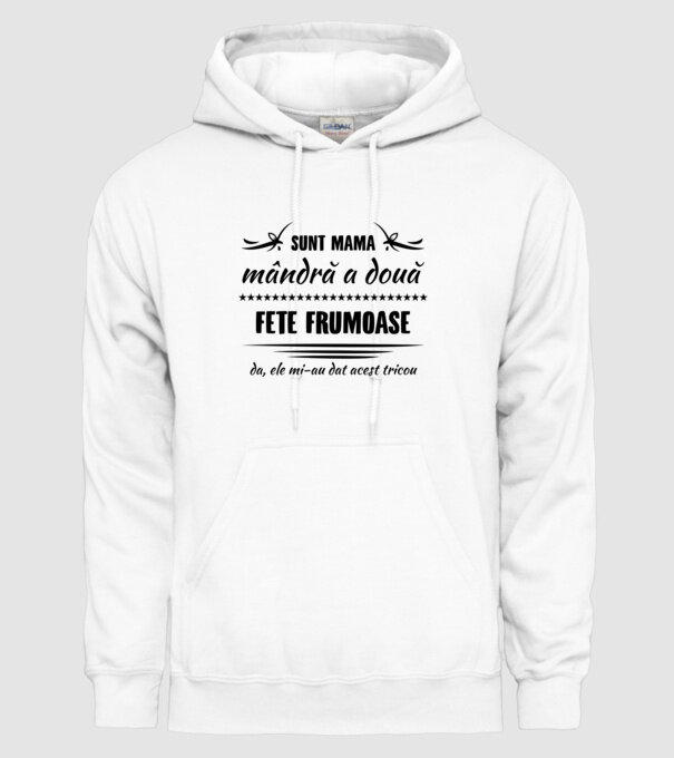 Sunt mama mândră a două fete frumoase - da, ele mi-au dat acest tricou model alb pe tricou