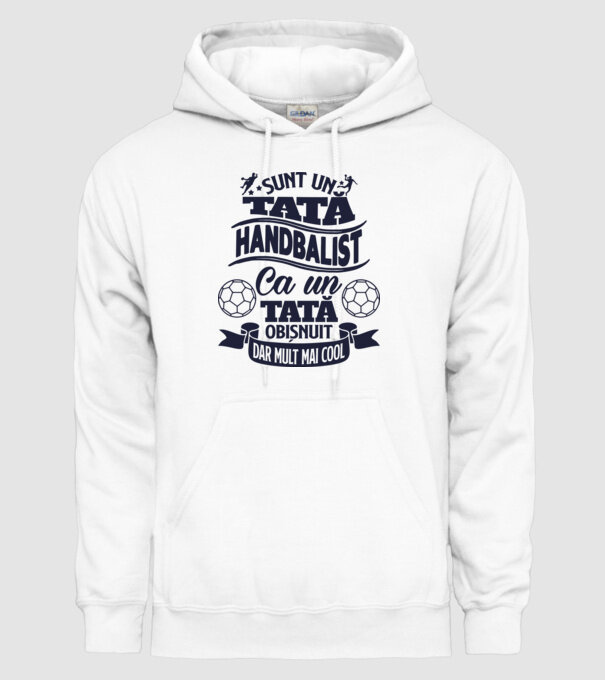 Sunt un tată handbalist, ca un tată obișnuit, dar mult mai cool model alb pe tricou