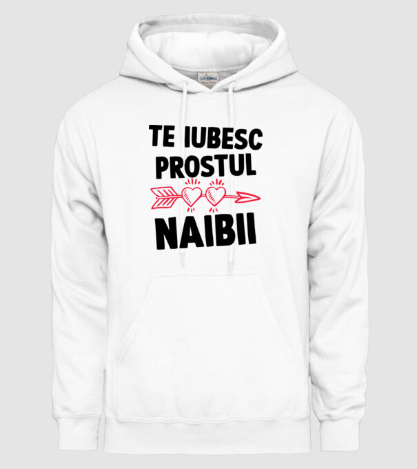 Te iubesc, prostul naibii model alb pe tricou