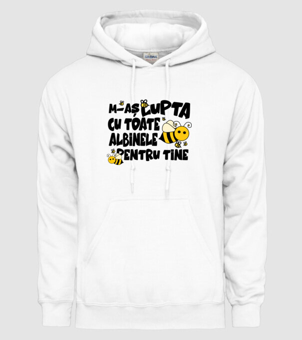 m-aș lupta cu toate albinele pentru tine model alb pe tricou