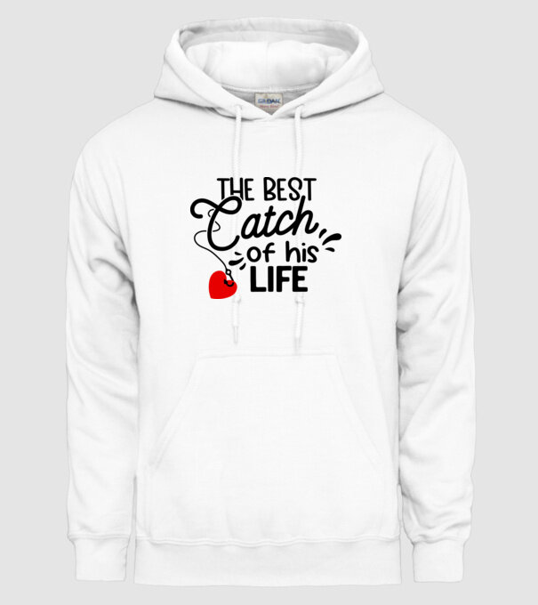 The best catch of his life model alb pe tricou