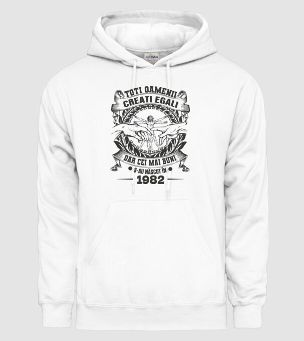 Toți oamenii sunt creați egali, dar cei mai buni s-au născut în 1982 model alb pe tricou
