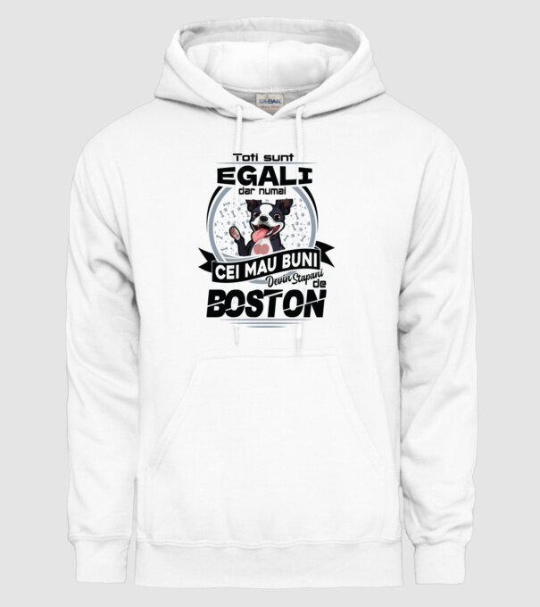 Toți sunt egali, dar numai cei mai buni devin stăpâni de boston model alb pe tricou