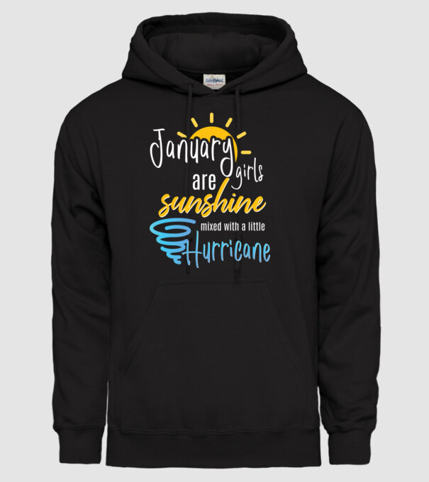 January Girls are Sunshine mixed with a little Hurricane model negru pe tricou