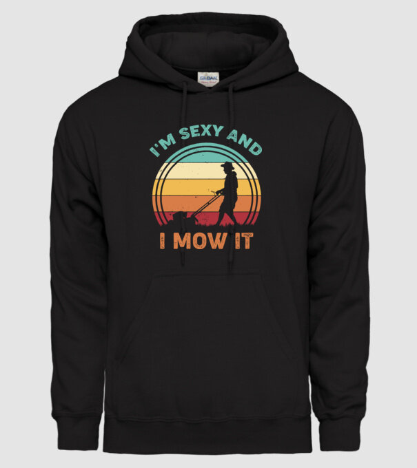 I'm sexy and i mow it model negru pe tricou