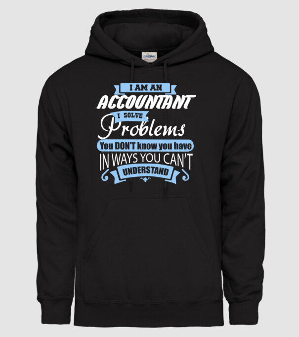 I am an accountant I solve problems model negru pe tricou