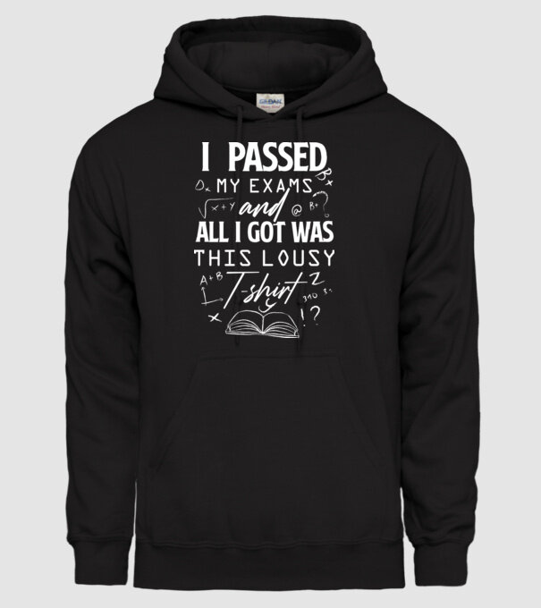I passed my exams model negru pe tricou