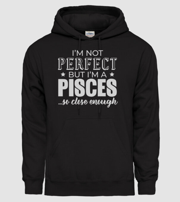 Not perfect, but PISCES model negru pe tricou