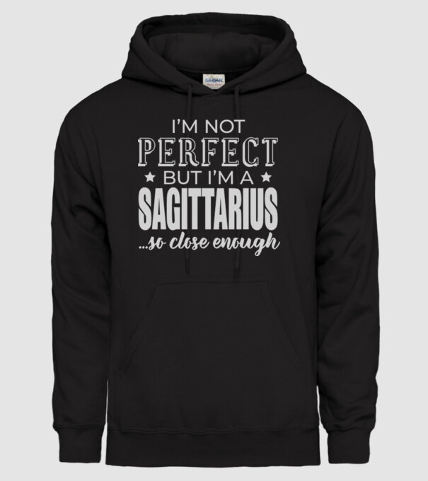 Not perfect, but SAGITTARIUS model negru pe tricou