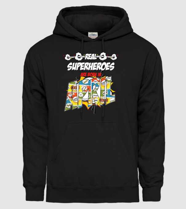 real superheroes are born in april model negru pe tricou