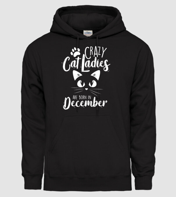 Crazy Cat Ladies are born in December model negru pe tricou