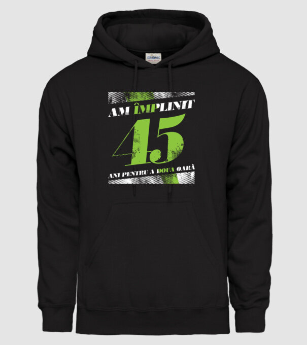 Am împlinit 45 ani pentru a doua oară model negru pe tricou