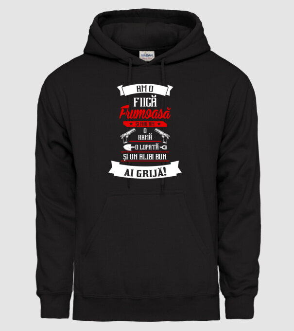 Am o fiică frumoasă și mai am o armă, o lopată și un alibi bun model negru pe tricou