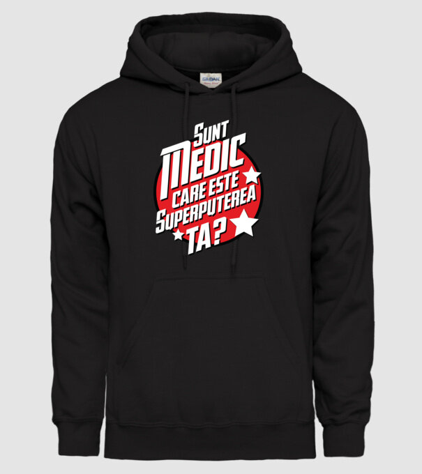 sunt medic, care este superputerea ta? model negru pe tricou