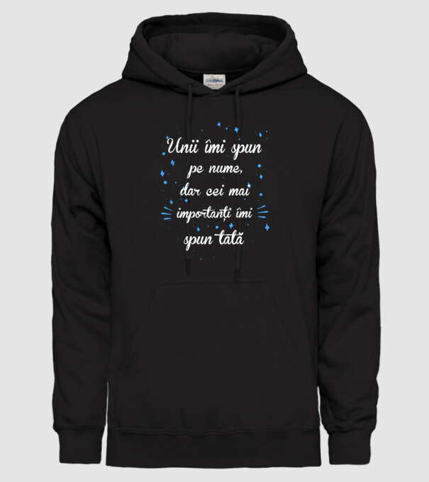 Unii îmi spun pe nume, dar cei mai importanți îmi spun tată model negru pe tricou
