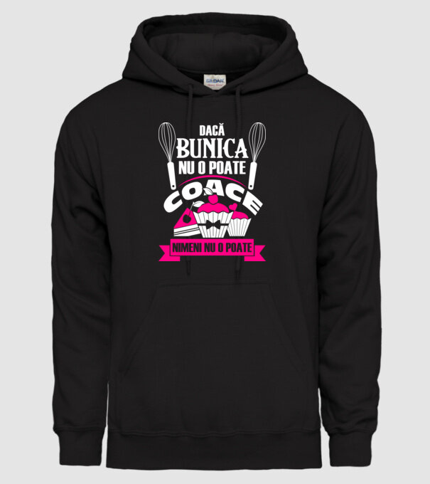 Dacă bunica nu o poate coace, nimeni nu o poate. model negru pe tricou