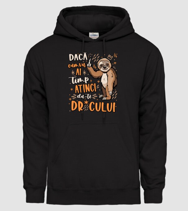 Dacă cumva ai timp, dute dr*cului! model negru pe tricou